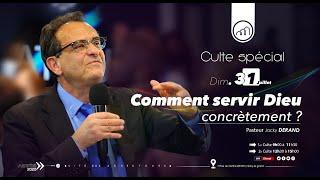 Comment Servir Dieu Concrètement - Past. Jacky DERAND 2e Culte
