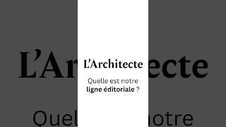L’Architecte : Le média digital qui décrypte l’architecture #architecture #architect #media