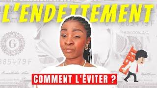 COMMENT EVITER L'ENDETTEMENT ? Conseils pratiques d'un banquier.