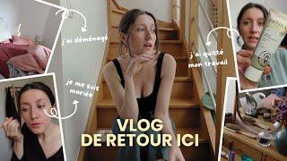 Déménagement, mariage & démission