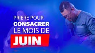 Prière pour consacrer le mois de juin 31/05/23 #Prophète Blaise MANZAMBI #Casarhema