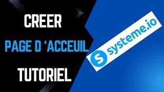 Créer une PAGE D'ACCUEIL PRO sur SYSTÈME.IO ???? | Tutoriel complet étape par étape