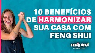 10 BENEFÍCIOS DE HARMONIZAR SUA CASA COM FENG SHUI
