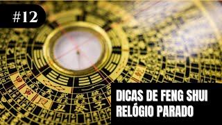Dicas de Feng Shui - Relógio Parado