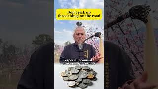 Don't Pick Up Three Things on the Road!#fengshui #wealth #energy