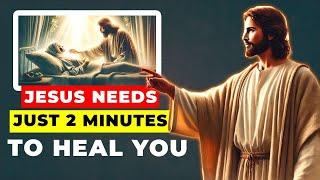 WATCH THIS For Just 2 Minutes And Jesus Will Give You A Healing Miracle
