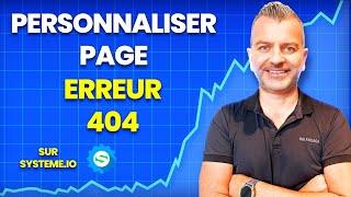 Personnaliser la page d'erreur 404 systeme.io ?