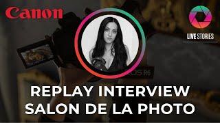 Interview au CANON Live Stories   Salon de la Photo 2022 - Partie 1 Mon Parcours