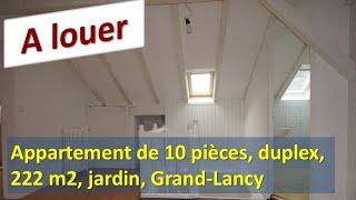 A louer: Appartement 222 m2 habitables, duplex, Grand-Lancy
