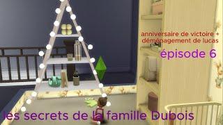 " anniversaire  victoire + déménagement  lucas " épisode 6  " les secrets de la famille Dubois "