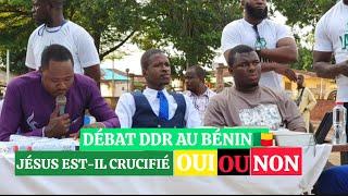 JÉSUS CHRIST EST-IL CRUCIFIÉ OUI OU NON ? DÉBAT DE LA DDR AU BÉNIN !!