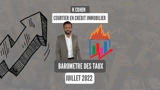 Taux de crédit immobilier - JUILLET 2022