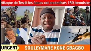 urgent urgent et très bonne nouvelle Attaque du Tessit les famas ont neutralisés 150 terroristes