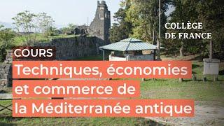 Techniques, économies et commerce de la Méditerranée antique... (5) - Jean-Pierre Brun (2022-2023)