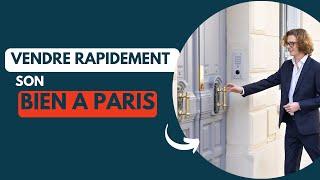 Comment vendre son appartement le plus rapidement possible à Paris ?