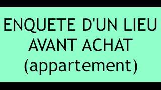 1L-   Prise de contact avec un lieu avant achat appartement