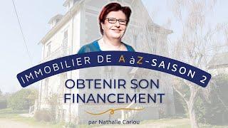 ????????Immobilier de A à Z - MES CONSEILS POUR OBTENIR SON FINANCEMENT