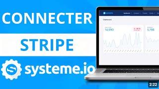 Comment Configurer Et Ajouter Stripe Sur Systeme.io En Moins De 2 Minutes — (Tuto Pas à Pas)