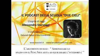 L'armonia del Feng Shui aiuta a rasserenare l'interiorità: ospite Alessandra Starvaggi